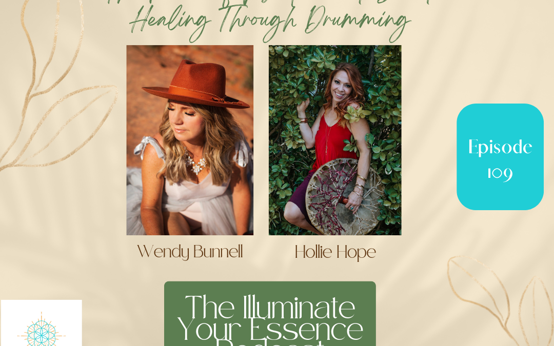 The Power of Vibration and Sound Healing Through Drumming with Hollie Hope